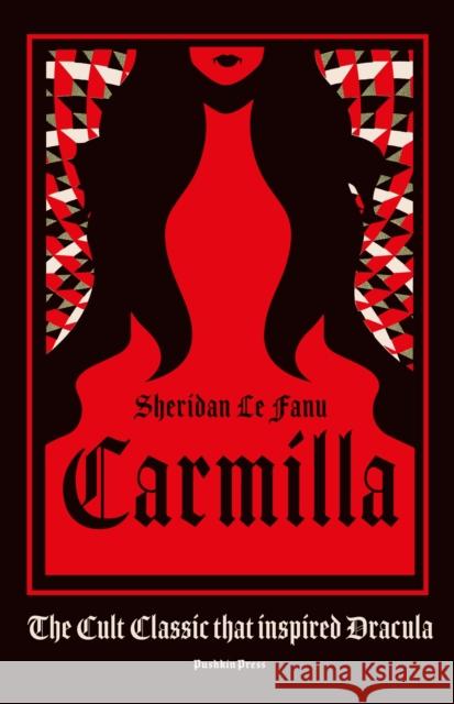 Carmilla: The cult classic that inspired Dracula Sheridan Le Fanu 9781782275848 Pushkin Press - książka