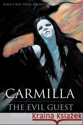 Carmilla / The Evil Guest Joseph Sheridan L Glenn Chadbourne Alex McVey 9780692700655 King's Way Press - książka