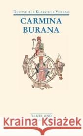 Carmina Burana : Texte und Übersetzungen. Latein. bzw. Mittelhochdeutsch und moderne deutsche Übersetzungen  9783618680499 Deutscher Klassiker Verlag - książka