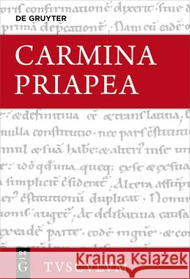 Carmina Priapea: Griechisch - Lateinisch - Deutsch Niklas Holzberg 9783110751369 Walter de Gruyter - książka