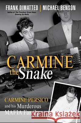 Carmine the Snake Dimatteo, Frank 9780806538822 Citadel Press - książka