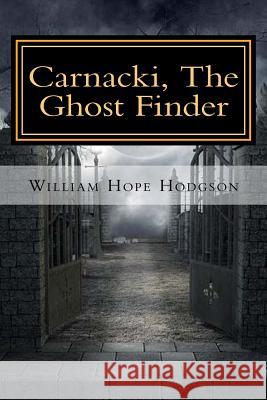 Carnacki, The Ghost Finder Rivas, Anton 9781978431331 Createspace Independent Publishing Platform - książka