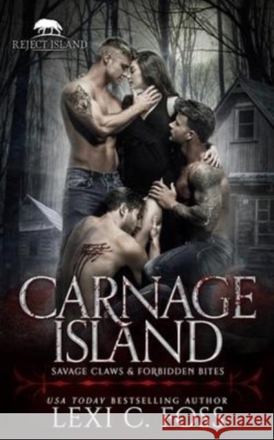 Carnage Island: A Rejected Mate Standalone Romance Wander Aguiar Lexi C. Foss 9781685300654 Ninja Newt Publishing, LLC - książka