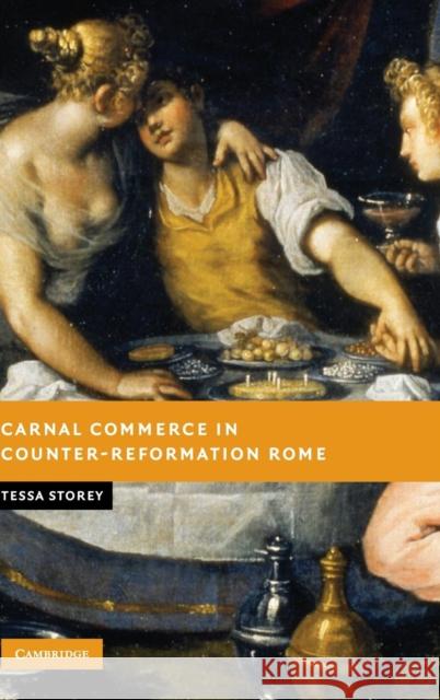 Carnal Commerce in Counter-Reformation Rome  9780521844338 Cambridge University Press - książka