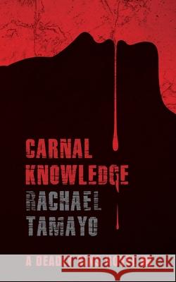 Carnal Knowledge Rachael Tamayo 9781922359124 Tangled Tree Publishing - książka