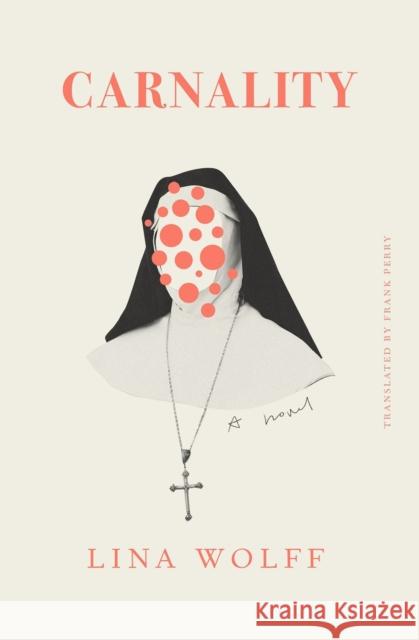 Carnality: A Novel Frank Perry 9781635420746 Other Press (NY) - książka