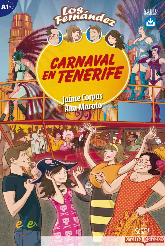 Carnaval en Tenerife : Lektüre A1+ mit Hördateien als Download Corpas, Jaime; Maroto, Ana 9783193745019 SGEL - książka