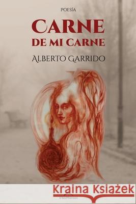Carne de mi carne Alberto Garrido 9798504564739 Independently Published - książka