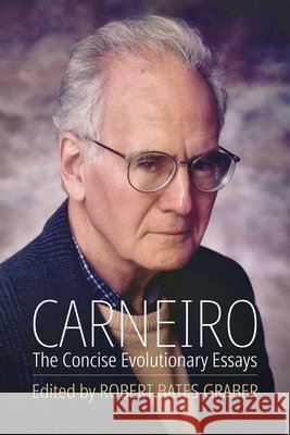 Carneiro: The Concise Evolutionary Essays Robert B. Graber 9781805398370 Berghahn Books - książka