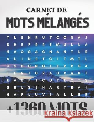Carnet de mots mélangés +1360 mots: trouvez les mots dissimulés dans chaque puzzle ! Yeager Edition 9798365618183 Independently Published - książka