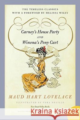Carney's House Party/Winona's Pony Cart: Two Deep Valley Books Maud Hart Lovelace 9780062003294 Harper Perennial - książka