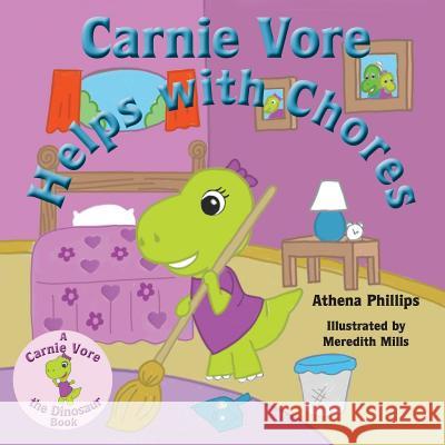 Carnie Vore Helps with Chores Athena Z. Phillips Meredith E. Mills 9781733187909 Wicked Stepsister Productions - książka