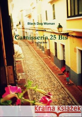 Carnissería 25 Bis Soul, Gigi 9781291305388 Lulu.com - książka