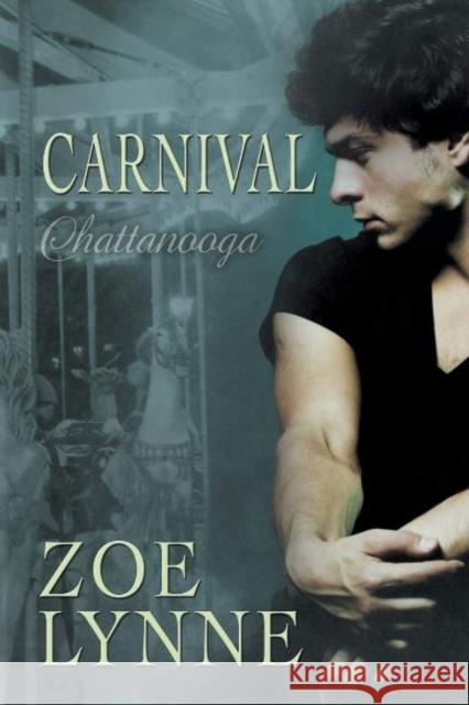 Carnival - Chattanooga Zoe Lynne   9781634762434 Harmony Ink Press - książka