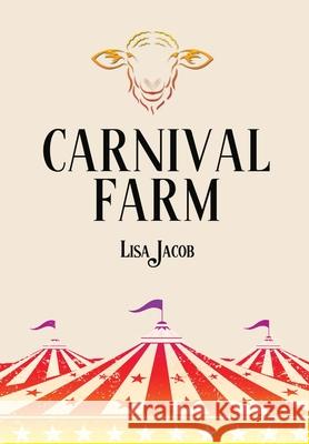 Carnival Farm Lisa Jacob 9781953469946 Paper Angel Press - książka