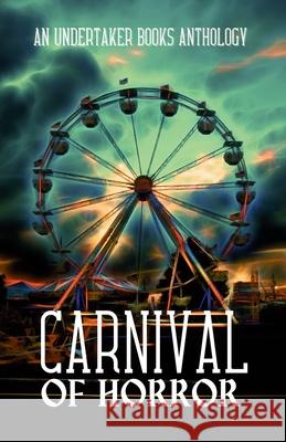 Carnival of Horror D. L. Winchester Chloe York Leonardo Lemanna 9781966387275 Undertaker Books - książka