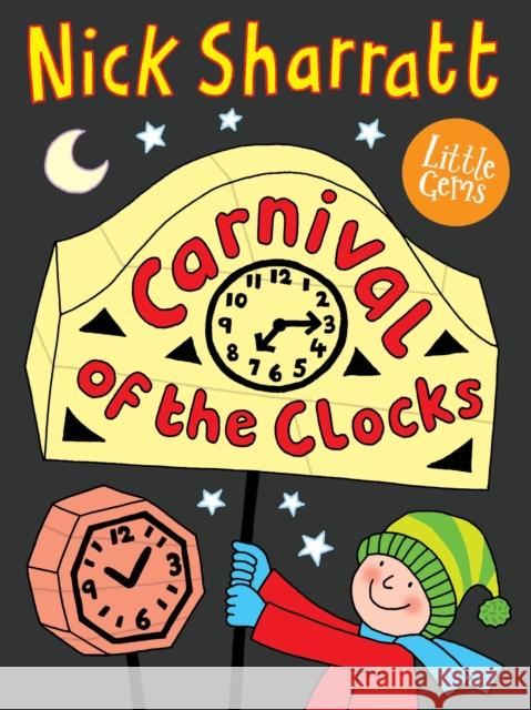 Carnival of the Clocks Sharratt, Nick 9781800901285 Barrington Stoke Ltd - książka