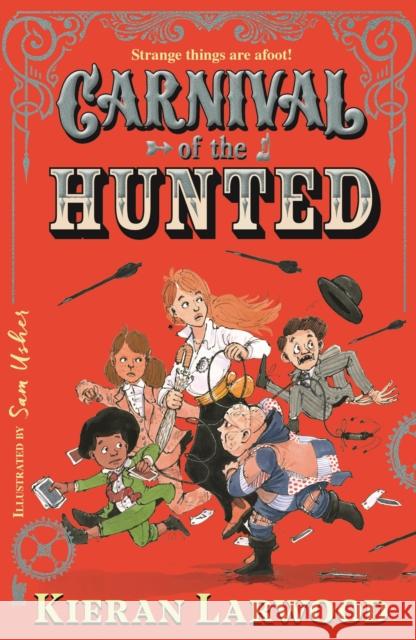 Carnival of the Hunted: BLUE PETER BOOK AWARD-WINNING AUTHOR Kieran Larwood 9780571364527 Faber & Faber - książka