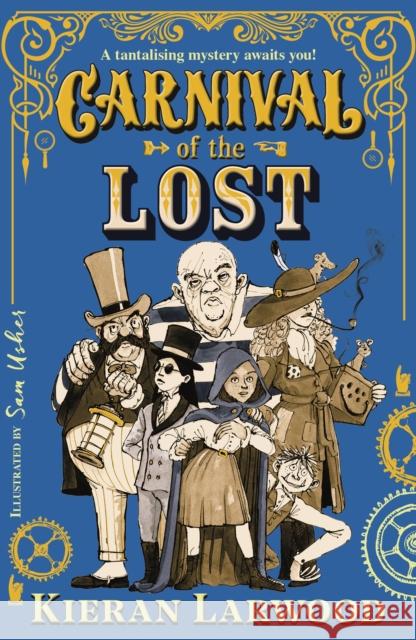 Carnival of the Lost: BLUE PETER BOOK AWARD-WINNING AUTHOR Kieran Larwood 9780571364503 Faber & Faber - książka
