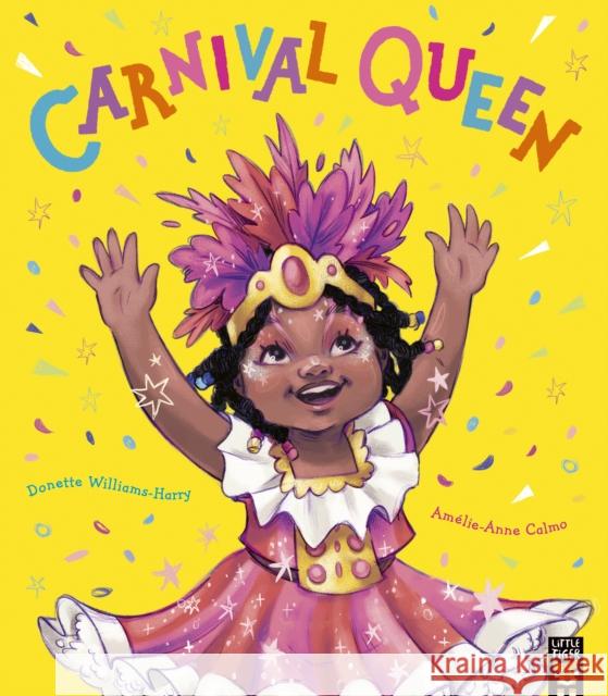 Carnival Queen Donette Williams-Harry 9781838917579 Little Tiger Press Group - książka