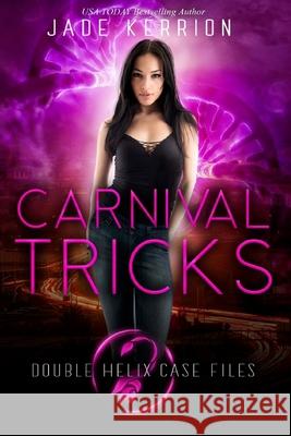 Carnival Tricks Jade Kerrion 9781508588399 Createspace - książka