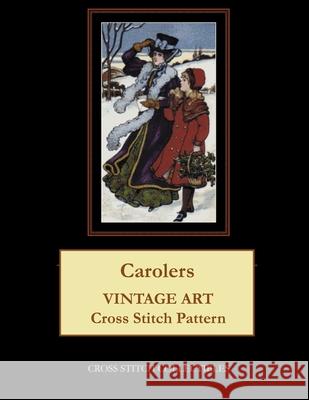 Carolers: Vintage Art Cross Stitch Pattern Cross Stitch Collectibles Kathleen George 9781727082753 Createspace Independent Publishing Platform - książka
