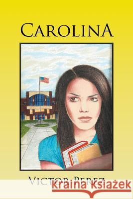 Carolina Victor Perez 9781463382568 Palibrio - książka