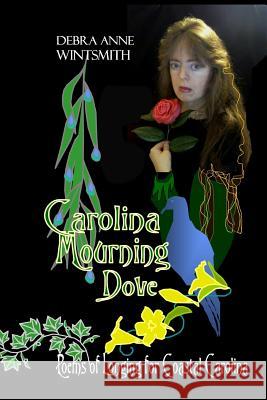 Carolina Mourning Dove Debra Anne Wintsmith 9781500557584 Createspace - książka