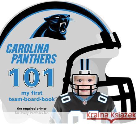 Carolina Panthers 101 Brad M. Epstein 9781607301042 Michaelson Entertainment - książka