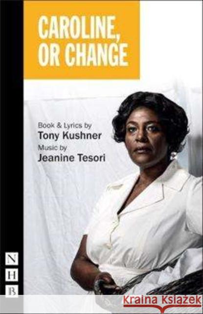 Caroline or Change  Kushner, Tony 9781848427228  - książka