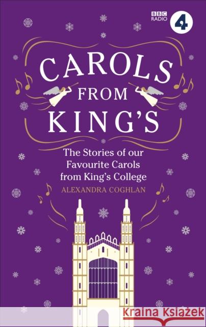 Carols From King's Alexandra Coghlan 9781785944666 Ebury Publishing - książka