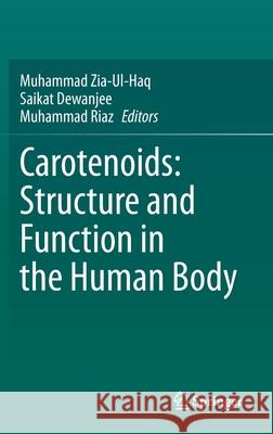 Carotenoids: Structure and Function in the Human Body Muhammad Zia-Ul-Haq Saikat Dewanjee Muhammad Riaz 9783030464585 Springer - książka