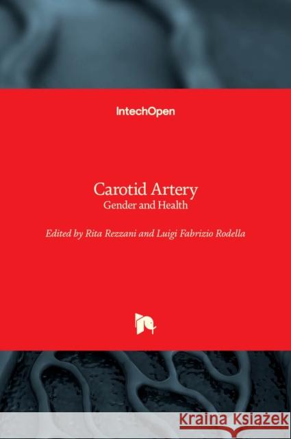 Carotid Artery: Gender and Health Rita Rezzani Luigi Fabrizio Rodella 9781789849813 Intechopen - książka