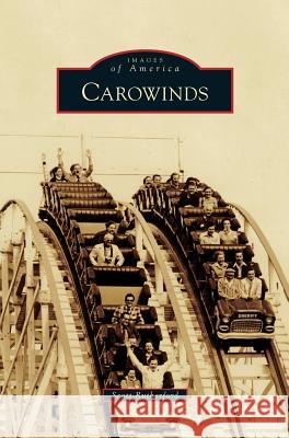 Carowinds Scott Rutherford 9781531671945 Arcadia Publishing Library Editions - książka