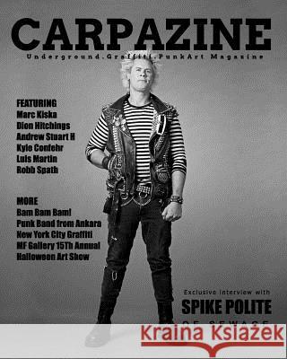 Carpazine Art Magazine: Underground. Graffiti. Punk Art Magazine Issue Number 14 Carpazine 9781389377181 Blurb - książka