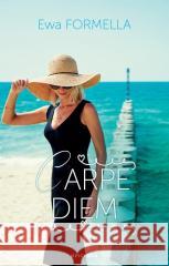 Carpe Diem Formella Ewa 9788367204422 Oficynka - książka