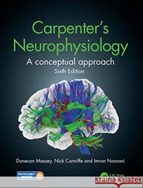 Carpenter's Neurophysiology: A Conceptual Approach Dunecan Massey Nick Cunniffe Imran Noorani 9780367340605 Taylor & Francis Ltd - książka