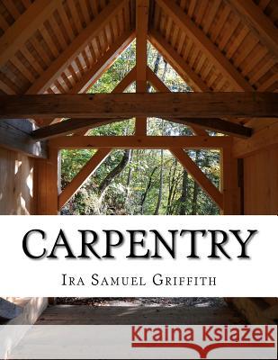 Carpentry Ira Samuel Griffith Roger Chambers 9781718735958 Createspace Independent Publishing Platform - książka
