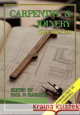 Carpentry and Joinery Illustrated Paul N. Hasluck Roy Underhill 9780982863206 Tools for Working Wood - książka