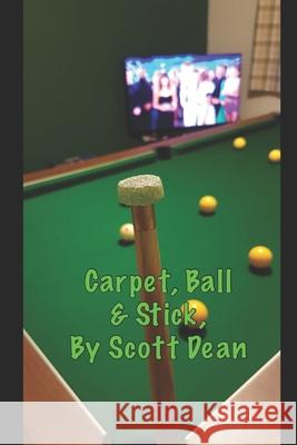 Carpet Ball & Stick Scott Michael Dean 9798332571060 Independently Published - książka