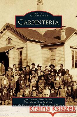 Carpinteria Jim Campos, Dave Moore, Tom Moore 9781531629137 Arcadia Publishing Library Editions - książka
