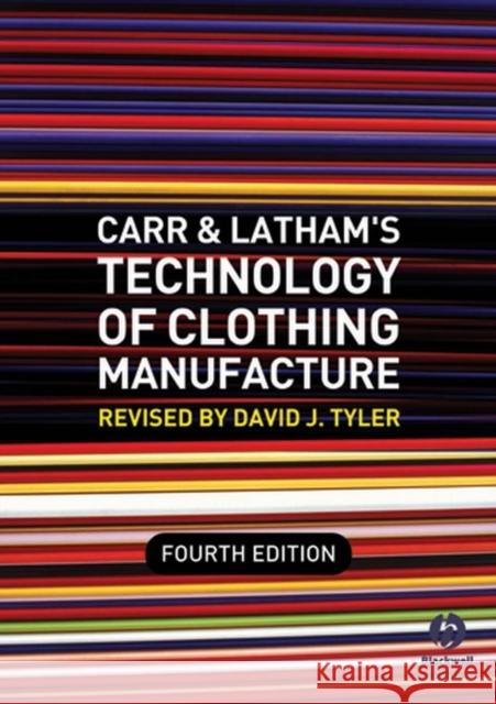 Carr and Latham's Technology of Clothing Manufacture  9781405161985 JOHN WILEY AND SONS LTD - książka