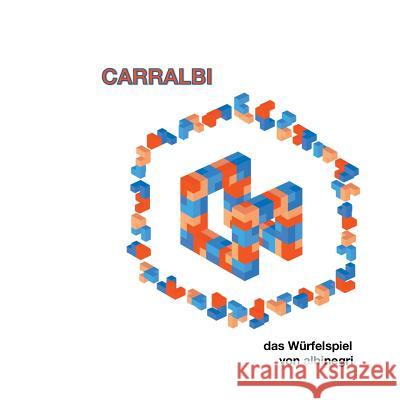 Carralbi: das Würfelspiel von albinegri Gübeli, Albert 9783741270611 Books on Demand - książka