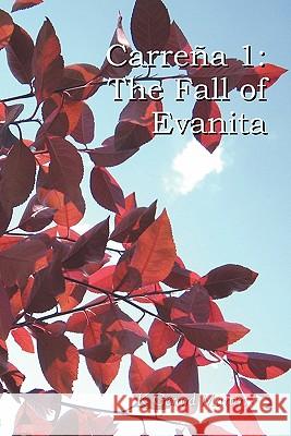 Carre a 1: The Fall of Evanita K Gerard Martin 9781935816010 Shouldercat Books - książka
