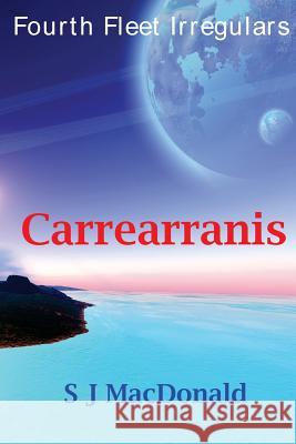 Carrearranis S. J. MacDonald 9781545130896 Createspace Independent Publishing Platform - książka