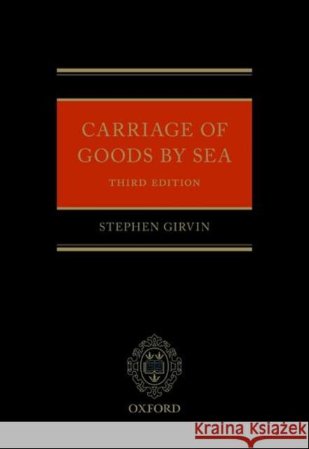 Carriage of Goods by Sea Stephen (Professor of Law, Professor of Law, National University of Singapore) Girvin 9780198811947 Oxford University Press - książka