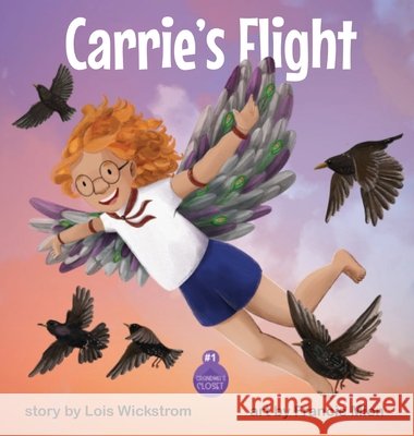 Carrie's Flight Ada Konewki Lois J. Wickstrom Francie Mion 9781954519039 Look Under Rocks - książka