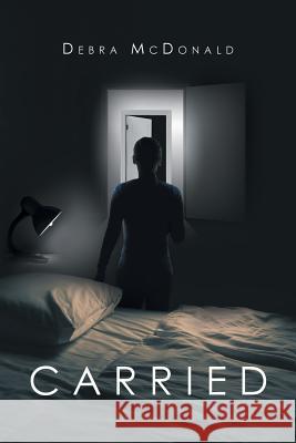 Carried Debra McDonald 9781640825451 Page Publishing, Inc. - książka