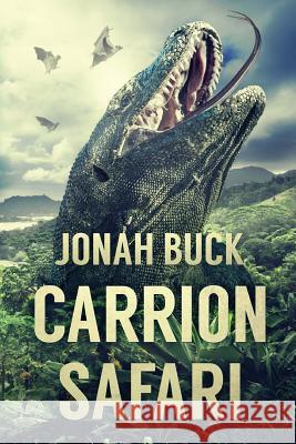 Carrion Safari Jonah Buck 9781925493412 Severed Press - książka