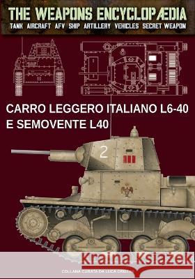 Carro leggero italiano L6-40 e Semovente L40 Luca Cristini   9788893279703 Soldiershop - książka